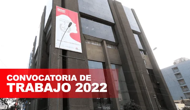 Ministerio de la Mujer Convocatorias 2022: la postulación es el 14 y 16 de noviembre. Foto: Composición de La República/Andina