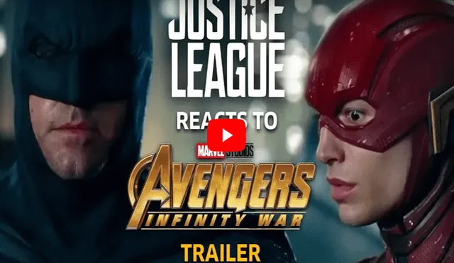 YouTube: la reacción de ‘Justice League’ al ver el tráiler de ‘Avengers: Inifnity War’ [VIDEO]