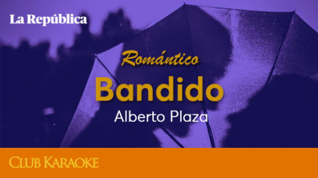 Bandido, canción de Alberto Plaza