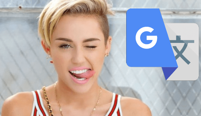 En Google Traductor, si escribes "Miley Cyrus" aparece extraño resultado