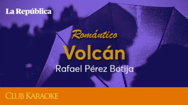 Volcán, canción de Rafael Pérez Botija