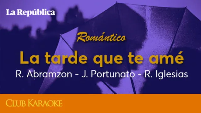 La tarde que te amé, canción de R. Abramzon – J. Portunato – R. Iglesias