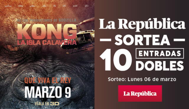 La República te invita al Avant Premiere de “Kong: La Isla Calavera”