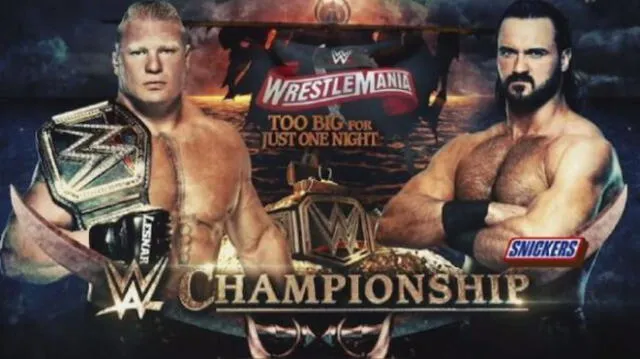 Brock Lesnar vs. Drew McIntyre.