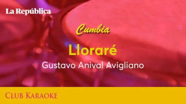 Lloraré, canción de Gustavo Anival Avigliano