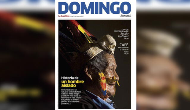 Suplemento Domingo presenta la historia de un nativo no contactado
