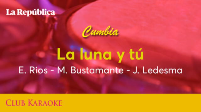 La luna y tú, canción de E. Rios - M. Bustamante - J. Ledesma