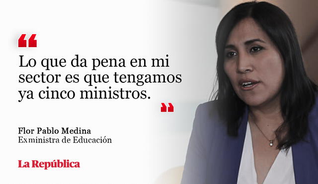Flor Pablo: Da pena que tengamos ya 5 ministros en Educación