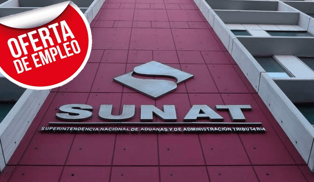 Ofertas de trabajo: Sunat ofrece sueldos hasta S/. 7.500 mil