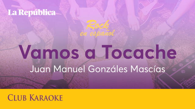 Vamos a Tocache, canción de Juan Manuel Gonzáles Mascias