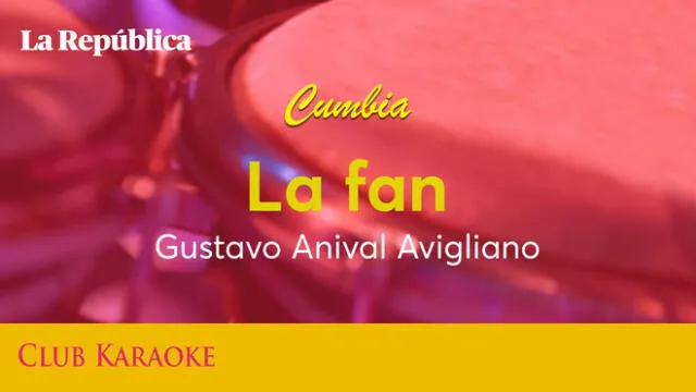 La fan, canción de Gustavo Aníval Avigliano