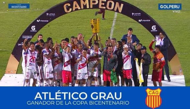 Atlético Grau ganó la Copa Bicentenario y el pase a la Sudamericana estando en segunda división. Foto: Difusión.