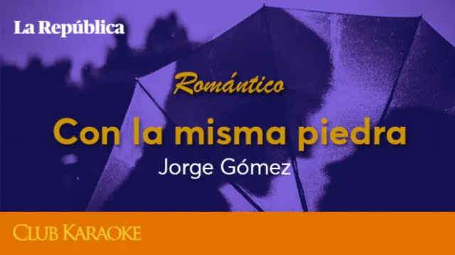 Con la misma piedra, canción de Jorge Gómez