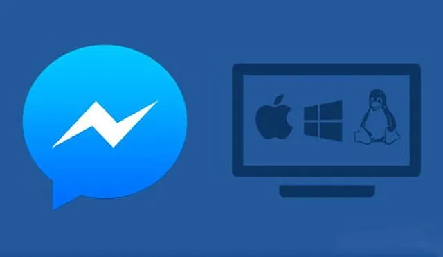 Facebook Messenger para escritorio está disponible para Windows y Mac.