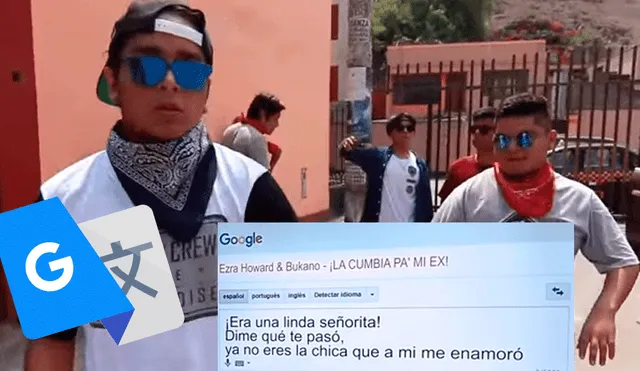 Google Traductor: versión de ‘La cumbia pa’ mi ex’ causa furor y cibernautas la dedican