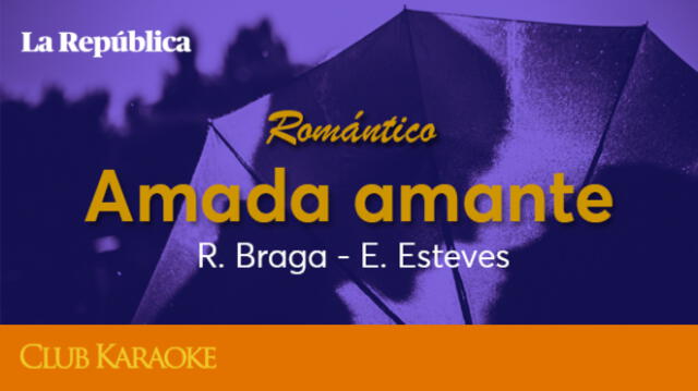 Amada amante, canción de R. Braga - E. Esteves