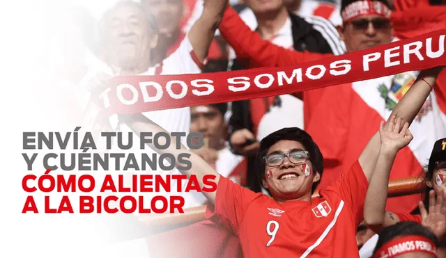 Perú vs Nueva Zelanda: Envía tus fotos y cuéntanos cómo te preparas para el último partido de repechaje