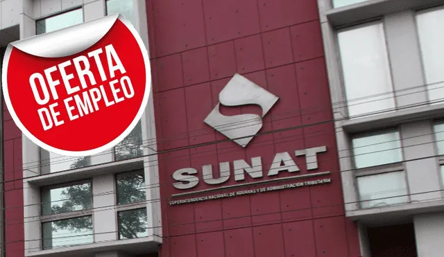 Ofertas de trabajo: Sunat ofrece sueldos de hasta S/ 7,500