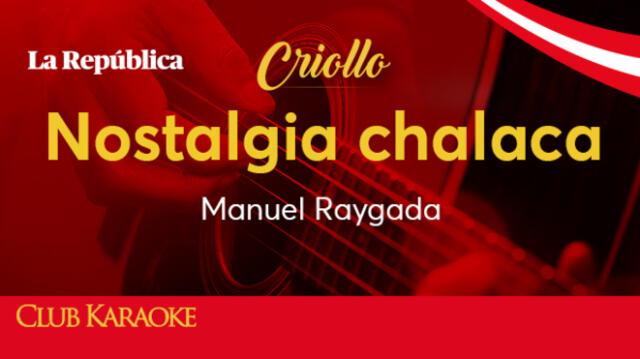 Nostalgia chalaca, canción de Manuel Raygada