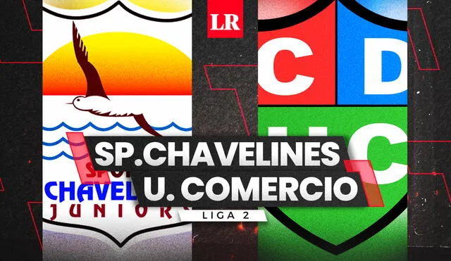 Chavelines enfrenta a Unión Comercio por la primera fecha de la Liga 2. Foto: Composición Fabrizio Oviedo