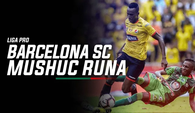 Barcelona SC enfrenta a Mushuc Runa por la LigaPro. (Créditos: Gerson Cardoso/ GLR)