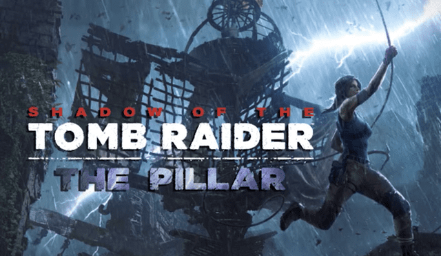 Shadow of the Tomb Raider: The Pillar es el segundo DLC, el cual se lanzará en esta fecha