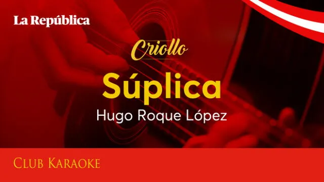 Súplica, canción de Hugo Roque López