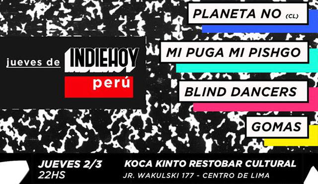 Jueves de Indie Hoy, por primera vez a Lima