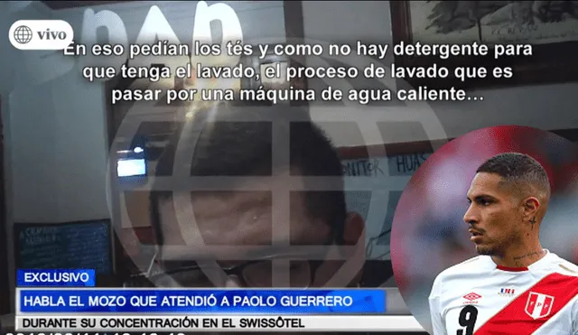 Mozo del Swissotel: "Té de Paolo Guerrero estaba contaminado con mate de coca" [VIDEO]