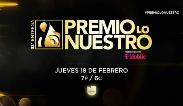 La ceremonia de los Premios Lo Nuestro empieza a las 8.00 p. m. (hora peruana). Foto: univision/Facebook