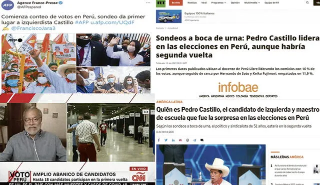 AFP mostró las tres candidaturas a la cabeza, RT destaca que habrá segunda vuelta, CNN resalta la cantidad de postulantes e Infobae ya realizó un perfil de Castillo. Foto: composición LR
