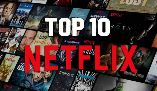 Descubre todo sobre el Top 10 de Netflix. Foto: composición / Netflix