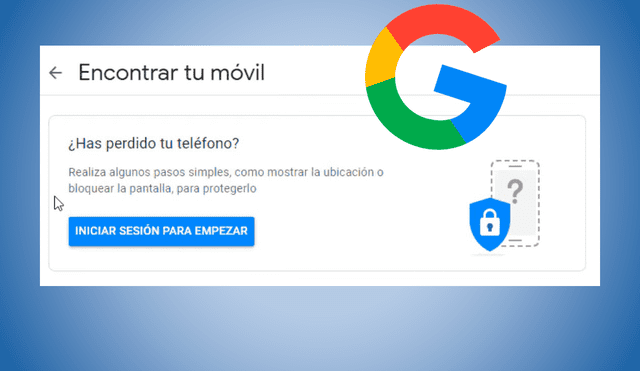 Esta herramienta de Google te permitirá saber dónde se encuentra tu teléfono extraviado. Foto: La República