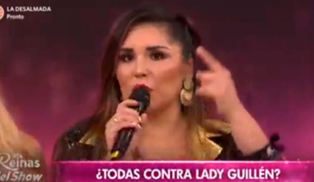 La integrante de Reinas del show Lady Guillén expresó toda su molestia por los comentarios de su compañera. Foto: captura/América TV