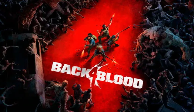 Back 4 Blood se estrenará el 12 de octubre en PS4, PS5, Xbox One, Xbox Series X|S y PC. Foto: Back 4 Blood
