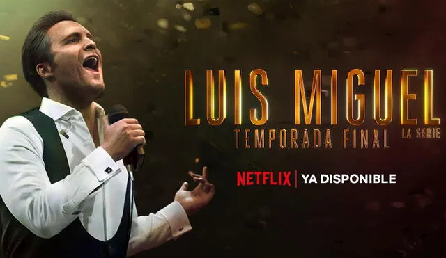 Luis Miguel, la serie 3 ya esta en Netflix. Foto: Netflix