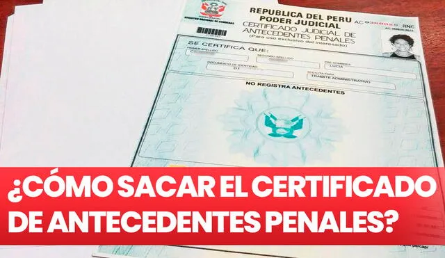 El Certificado de Antecedentes Penales es muy solicitado para tramitar visas o buscar empleo. Foto: composición de Fabrizio Oviedo / La República