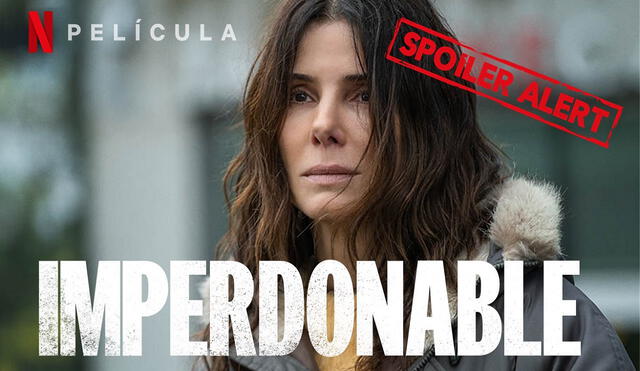 Imperdonable significa el regreso de Sandra Bullock a Netflix tras el éxito de Bird box. Foto: composición/Netflix