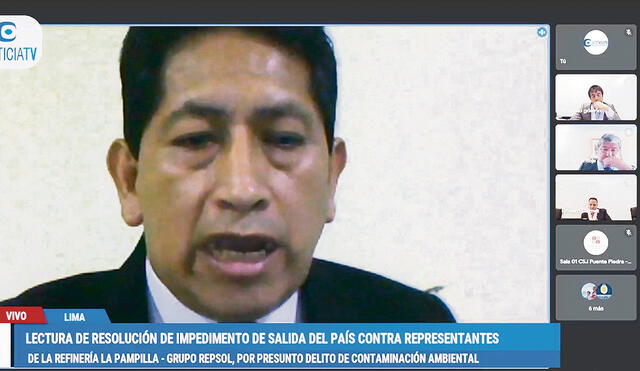Decisión. Juez Romualdo Aguedo prohibió que los directivos de Repsol viajen fuera del país durante la investigación. Foto: captura Justicia TV