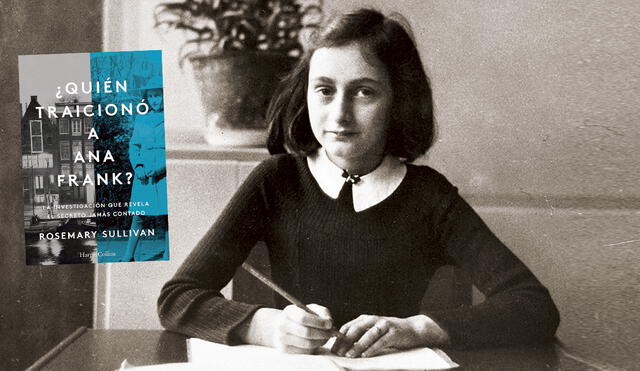 ¿Quién traicionó a Ana Frank? Historiadores en Países Bajos se han mostrado muy críticos con la investigación, pues consideran que no hay evidencias que la respalden. Foto: difusión/composición LR