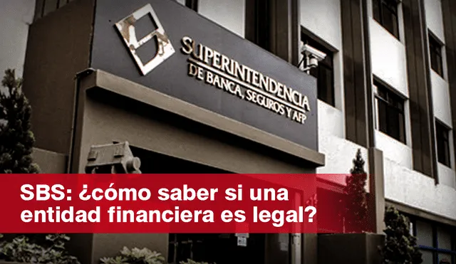 Consejos para verificar si una entidad financiera es es legal y formal en el Perú para evitar las estafas y fraudes. Foto: composición LR/SBS