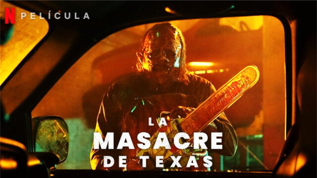 La masacre de Texas de Netflix es una de las películas más populares en la catálogo de la plataforma. Foto: composición LR/Netflix