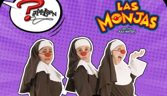 "Las monjas de Pataclaun" regresan a los escenarios luego de 16 años. Foto: Instagram.