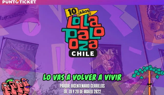 Tras dos años de pausa, este 2022, el Lollapalooza Chile celebra su décimo aniversario. Foto: Puntoticket