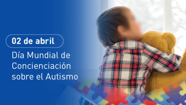 Desde el 2008, todos los años se celebra el Día Mundial de Concienciación sobre el Autismo. Foto: Gobierno del Perú