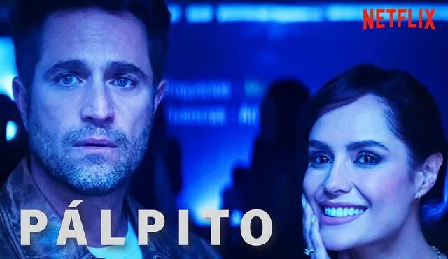 "Pálpito" ya es una de las series más vistas en el Top 10 de Netflix. Foto: composición LR/Netflix
