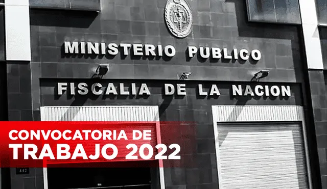 ¿Buscas empleo? El Ministerio Público - Fiscalía de la Nación busca personas con secundaria, estudiantes y egresados universitarios. Foto: composición LR/Andina