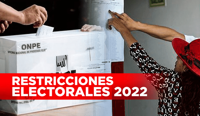 Las restricciones para las Elecciones Municipales y Regionales 2022 comenzaron el 26 de setiembre.  Foto: composición de Gerson Cardoso.