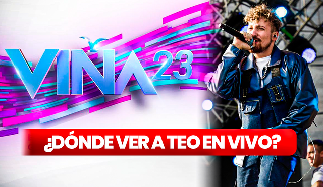 ¡Todo Colombia apoyará a Teo en Viña del Mar 2023! Anota cómo y dónde ver en vivo al cantante en el evento. Foto: composición LR/Viña del Mar/Teo