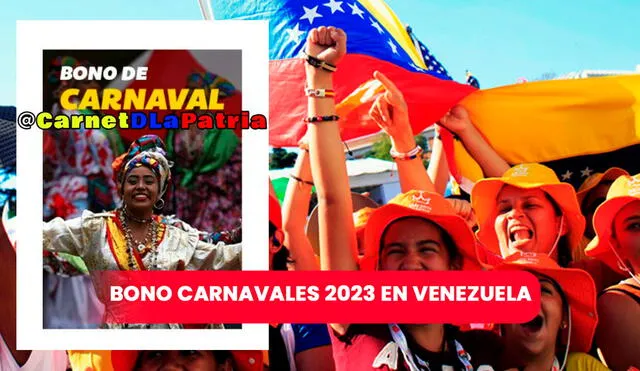 Bonos Carnavales empezaron a pagarse nuevamente el 22 de febrero. Foto: ComposiciónLR/Twitter Carnet de la Patria/ Red Radio Ve